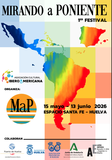 Festival Mirando a Poniente fortalece la conexion entre Andalucia e Iberoamerica